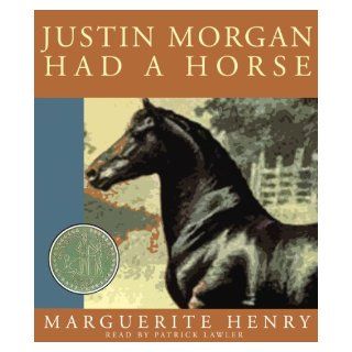Justin Morgan Had a Horse: Marguerite Henry, Patrick Lawler: 9780786124053:  Kids' Books