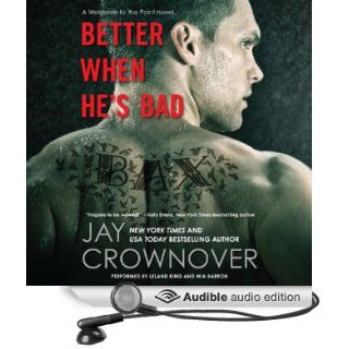 Better When He's Bad: Welcome to the Point, Book 1 (Audible Audio Edition): Jay Crownover, Mia Barron, Leland King: Books
