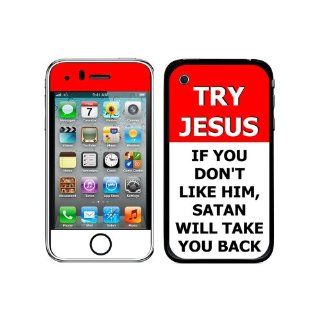 Graphics and More Protective Skin Sticker Case for iPhone 3G 3GS   Non Retail Packaging   Try Jesus If Don't Like Him Satan Take You Back: Cell Phones & Accessories