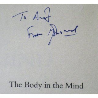 The Body in the Mind: The Bodily Basis of Meaning, Imagination, and Reason: Mark Johnson: 9780226403182: Books