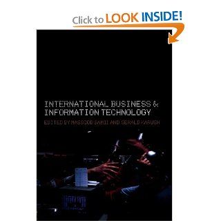 International Business and Information Technology Interaction and Transformation in the Global Economy Gerald Karush, Masood Samii, Lloyd Russow 9780415325424 Books