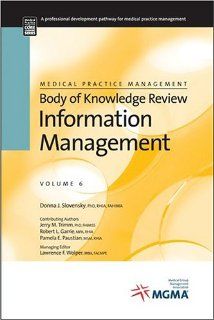Medical Practice Management Body of Knowledge Review Information Management (Core Learning Series Level1) 9781568292380 Medicine & Health Science Books @