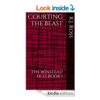 Courting the Beast (The Winstead Files) eBook: R.J. Ross: Kindle Store