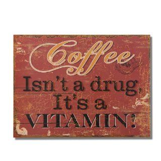 Adeco Vintage Decorative Wall Plaque Saying "Coffee isn't a drug, it's a Vitamin!" Home Decor  