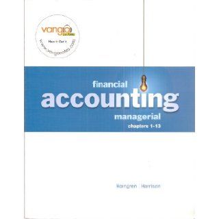 Financial Accounting Managerial Chapters 1 13 by Horngren, Harrison/ Financial Accounting Managerial STUDY GUIDE for Chapters 1 13 with Cd/ Financial Accounting Managerial STUDY GUIDE for Chapters 12 25 with Cd (SET OF 3 BOOKS): Helen Brubeck, Florence McG