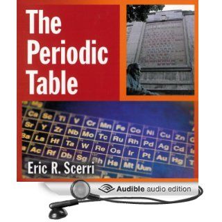 The Periodic Table: Its Story and Its Significance (Audible Audio Edition): Eric Scerri, James Adams: Books