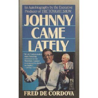 Johnny Came Lately: Fred De Cordova: 9780671670825: Books