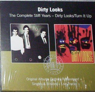 The Complete Stiff Years   Dirty Looks / Turn It Up Alternative Rock Music