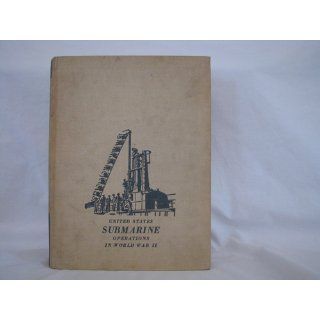 United States Submarine Operations in World War II: Theodore Roscoe: 9780870217319: Books