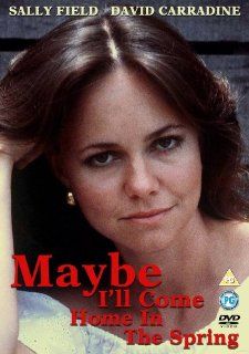 Maybe I'll Come Home In The Spring (UK PAL Region 0): Sally Field: Movies & TV