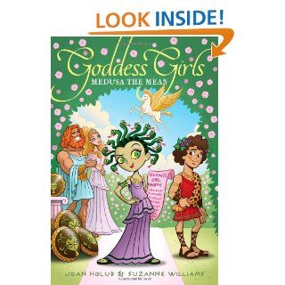 Medusa the Mean (Goddess Girls): Suzanne Williams, Joan Holub: 9781442433793: Books