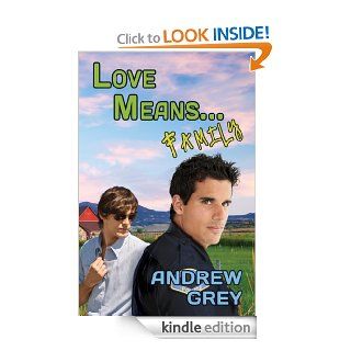 Love MeansFamily (Love MeansBook 8) eBook: Andrew Grey: Kindle Store