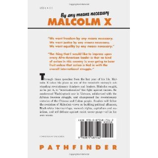 By Any Means Necessary (Malcolm X Speeches and Writings) (Malcolm X speeches & writings) Malcolm X 9780873487542 Books