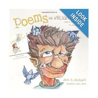 Poems For Intelligent Children With a Sense of Humor (This Means You): Jack B Jelinski, Adam Jelinski, Amy Sowers: 9780615893938:  Kids' Books
