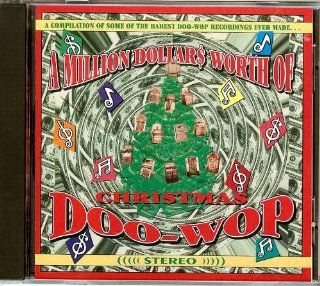 A Million Dollars Worth of Christmas Doo Wop Music
