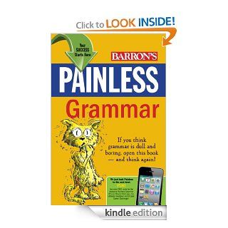 Painless Grammar, 3rd Edition (Barron's Painless Series) eBook: Rebecca Elliott: Kindle Store