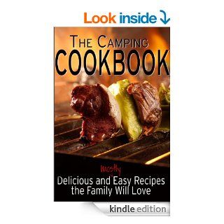 The Camping Cookbook: Delicious and Mostly Easy Recipes the Family Will Love (Camping Guides Book 2) eBook: Jennie Davis: Kindle Store