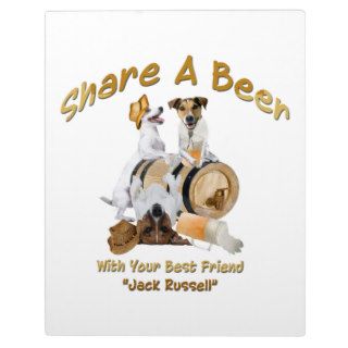 Share A Beer With Your Best Friend Jack Russell Plaque