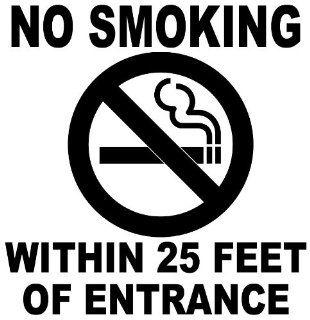 [QTY 5] NO SMOKING WITHIN 25 FEET OF ENTRANCE   STICKERS DECALS [4 INCH X 4 INCH]: Office Products