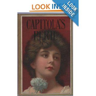 Capitola's Peril: Mrs. E. D. E. N. Southworth: Books