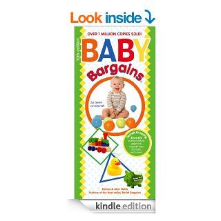 Baby Bargains (Version 10.1, released 2014) Secrets to Saving 20% to 50% on baby furniture, gear, clothes, strollers maternity wear and much, much more eBook Denise Fields, Alan Fields Kindle Store