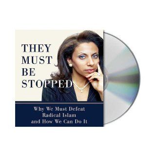 They Must Be Stopped: Why We Must Defeat Radical Islam and How We Can Do It: Brigitte Gabriel: Books