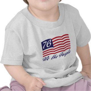 We The People '76 Tee Shirts