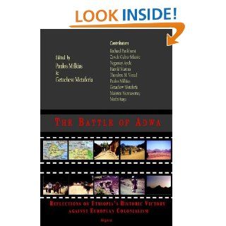 The Battle of Adwa Reflections on Ethiopia's Historic Victory Against European Colonialism Paulos Milkias et al. 9780875864136 Books