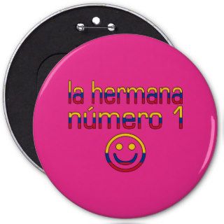 La Hermana Número 1   Number 1 Sister in Colombian Button
