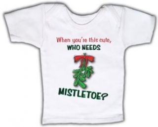 When you're this cute, who needs mistletoe?   Funny Baby T shirt Lap Tee: Clothing