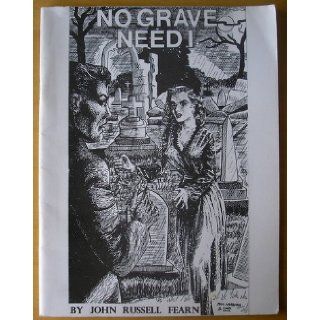 No Grave Need I: John Russell Fearn: Books
