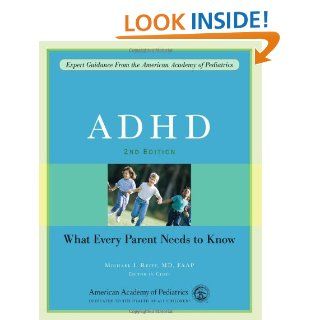 ADHD: What Every Parent Needs to Know: Michael I. Reiff: 9781581104516: Books