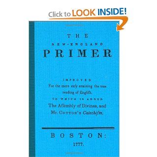 New England Primer: David Barton, John Cotton: 9780925279170: Books