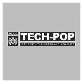 This Is Tech Pop 21st Century Electro & New Wave: Alternative Rock Music
