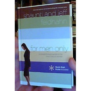 For Men Only: A Straightforward Guide to the Inner Lives of  Women (9781590525722): Shaunti Feldhahn, Jeff Feldhahn: Books