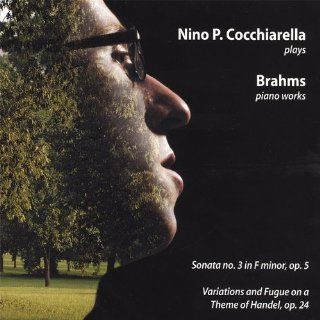 Nino P. Cocchiarella Plays Brahms: Music