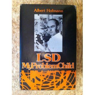 LSD, my problem child: Albert Hofmann: 9780070293250: Books