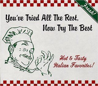 You've Tried All the Rest, Now Try the Best: Hot and Tasty Italian Favorites: Music