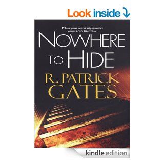 Nowhere To Hide eBook: R. Patrick Gates: Kindle Store
