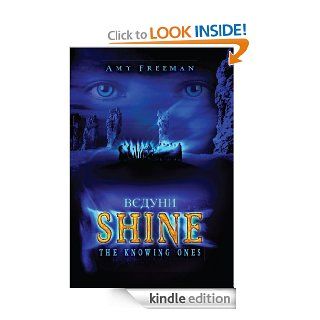 Shine: The Knowing Ones   Kindle edition by Amy Freeman. Romance Kindle eBooks @ .