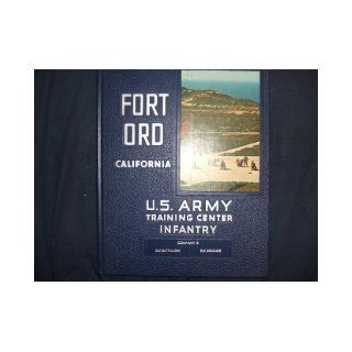 Fort Ord California, Company B, 3rd Battalion, 3rd Brigade (Completed Training September 11, 1970): California: Books