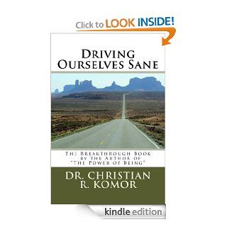 Driving Ourselves Sane eBook: Christian Komor, Matt Milano: Kindle Store