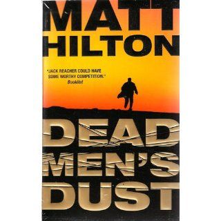 Dead Men's Dust: Matt Hilton: 9780061717192: Books