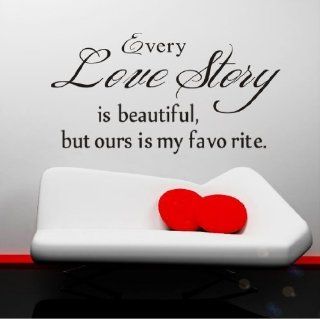 Homwish   Every love story is beautiful, but ours is my favorite quote Vinyl Home room Decor Removable DIY Art WallPaper Wall Sticker/Decal Mural    