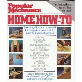 Popular Mechanics Complete Home How To: Albert Jackson, David Day: 9781588168030: Books