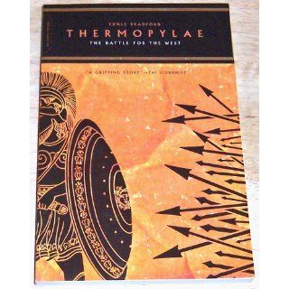 Thermopylae: The Battle For The West: Ernle Bradford: 9780306813603: Books