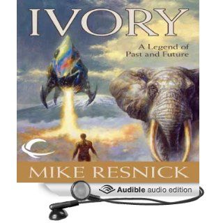 Ivory: A Legend of Past and Future (Audible Audio Edition): Mike Resnick, Bruce Miles: Books