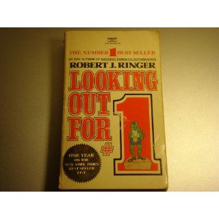 Looking Out For #1: Robert J. Ringer, Jack Medoff: 9780449235768: Books