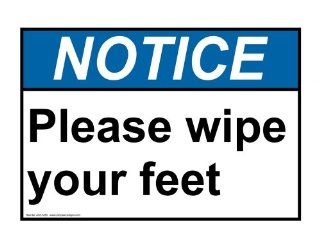 ANSI NOTICE Please Wipe Your Feet Sign ANE 5285 Housekeeping : Business And Store Signs : Office Products
