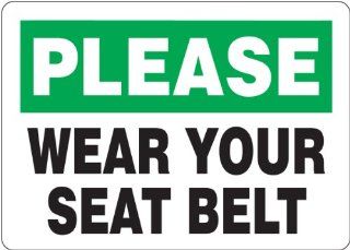 Please Wear Your Seat Belt .125 Polycarbonate Sign: Home Improvement